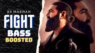 Fight [BASS BOOSTED] KS Makhan