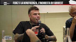 Fedez e la beneficenza, l'inchiesta di FarWest  24/06/2024