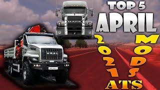 TOP 5 ATS APRIL 2021 MODS | American Truck Simulator Mods