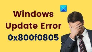 Fix Windows 10 Update or Activation Error 0x800f0805