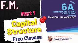 #1 | Capital Structure | FM Free Lectures | CA Inter FM #cainterfm #cainterfreeclasses