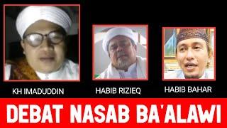 DEBAT NASAB BA'ALAWI - KH IMADUDDIN,HABIB RIZIEQ DAN HABIB BAHAR - MAULIDINA TV