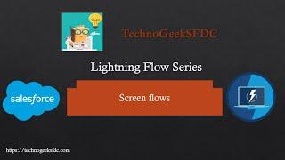 Screens Flows In Salesforce