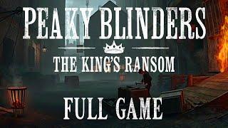 Full Game - Peaky Blinders: The King's Ransom VR