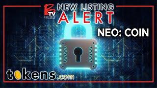 New Listing Alert: Tokens.com (NEO: COIN) | Now listed on the NEO Exchange