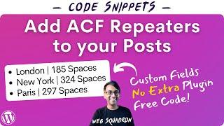 Add ACF Custom Field Repeaters to WordPress Posts with a Code Snippet - No Premium Plugin Needed