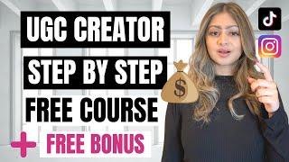How To Start A UGC Business Step By Step FULL FREE COURSE | + Free BONUS | Content Creation
