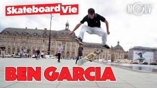 SkateboardVie : la vie de Ben Garcia