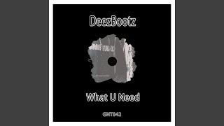 What U Need (Dub)