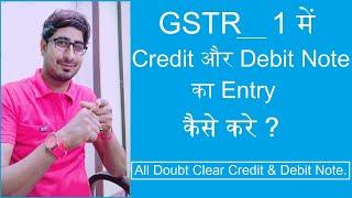 GSTR_1 में Credit और Debit Note का Entry कैसे करे ? || Table No 9B || With Live Chart Details ||