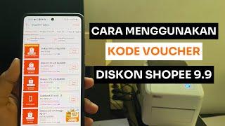 Cara Menggunakan Kode Voucher Diskon Shopee Edisi 9.9