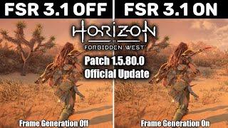 Horizon Forbidden West Patch 1.5.80.0 AMD FSR 3.1 Frame Generation Official Update