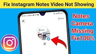 How to Fix Instagram Notes Video Not Showing Problem | Instagram Notes Camera Option Not Showing Fix