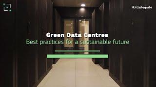 Green Data Centres: Best practices for a sustainable future