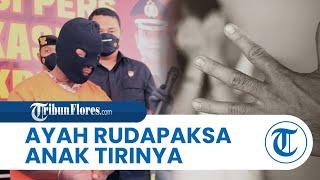 Ayah Rudapaksa Anak Tirinya yang Masih SD hingga Hamil, Beraksi sejak 2019, Korban Sempat Dirantai