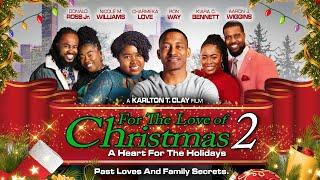 For The Love of Christmas 2 | Past Love and Family Secrets | Full, Free Holiday Movie