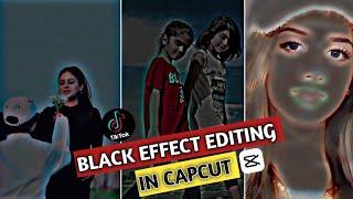 Tiktok Trending Black Effect Editing In Capcut ll Capcut Black Effect Editing Tutorials