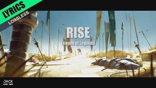 Rise (Lyrics) League of Legends - Lossless - Gaming Music Video