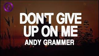 Andy Grammer - Don't Give Up On Me