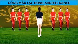 DÒNG MÁU LẠC HỒNG/ SHUFFLE DANCE -HAI HƯỚNG ĐẸP-LẠ-DỄ TẬP