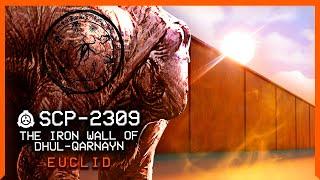 SCP-2309 │ The Iron Wall of Dhul-Qarnayn │ Euclid │ Indestructible SCP