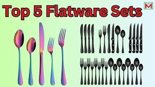 Top 5 Best Flatware Sets | Best Cutlery Silverware Sets 2024