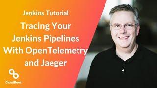 Tracing Your Jenkins Pipelines With OpenTelemetry and Jaeger