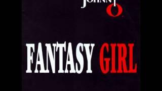 Johnny O - Fantasy girl (Original Version)
