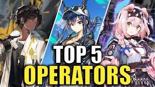 My TOP 5 Operators in Arknights