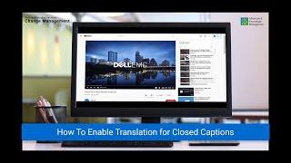How to Enable Translation for Closed Caption Support Videos