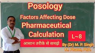 Posology | Dose Calculation | Pharmaceutics | Pharmaceutical Calculation | L~6