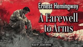 A Farewell to Arms by Ernest Hemingway | Free Audiobook