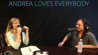 Andrea Loves Everybody Ep 27 Andrea Loves Max Matiash: Borderline Personality Disorder