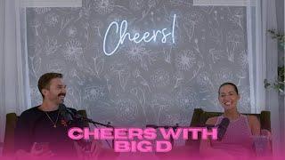 EP 35 | cheers with big d