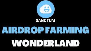 Sanctum Wonderland ️ Neue Solana Airdrop Farming Kampagne 🪂