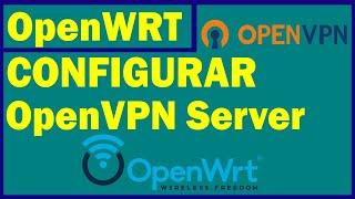 OpenWrt | CONFIGURAR OpenVPN SERVER