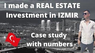 I made a Real Estate Investment in IZMIR, Turkey