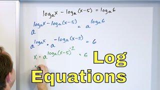 04 - Solving Logarithmic Equations - Part 1 - Equations with Log(x)