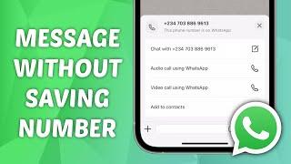 How to Send Message Without Saving Number on WhatsApp