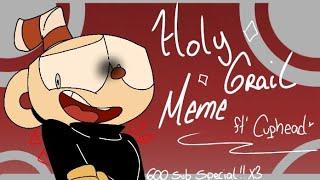 (Cuphead Rap)Holy Grail Meme//ft' Cuphead/600 sub special • Lazy(? #flipaclip #cuphead