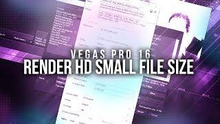 Vegas Pro 16: Render HD Small File Size