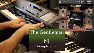 The Gentleman Piano Kontakt 6 Demo - NI Komplete 12