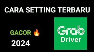 Cara Setting Terbaru • Grab Gacor 2024 