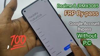 Realme 8 (RMX3085) FRP Bypass UI 2.0 ll Google Account Unlock l All Remove Without Pc