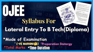 OJEE Syllabus For Lateral Entry To B Tech (Diploma )| OJEE Syllabus 2024 | OJEE Syllabus |