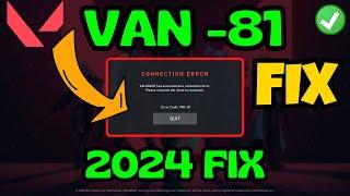 VAN 81 Valorant has encountered a connection error Fix