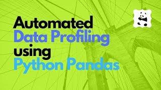 Automated Data Profiling using Python Pandas (pandas profiling)