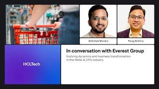 In conversation with the Everest Group | Evolving Dynamics in the Retail & CPG Industry