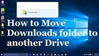How to move Downloads folder to another drive in Windows 10 and Windows 11