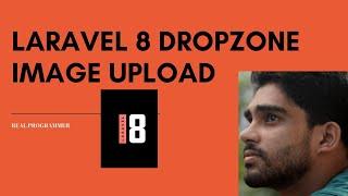 Laravel 8 Drag and Drop File Upload using Dropzone